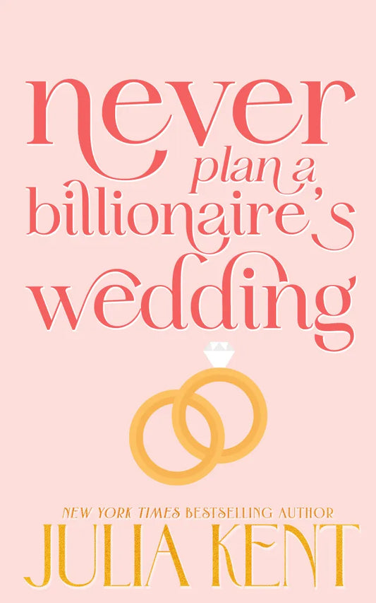 Never Plan a Billionaire's Wedding (ebook)