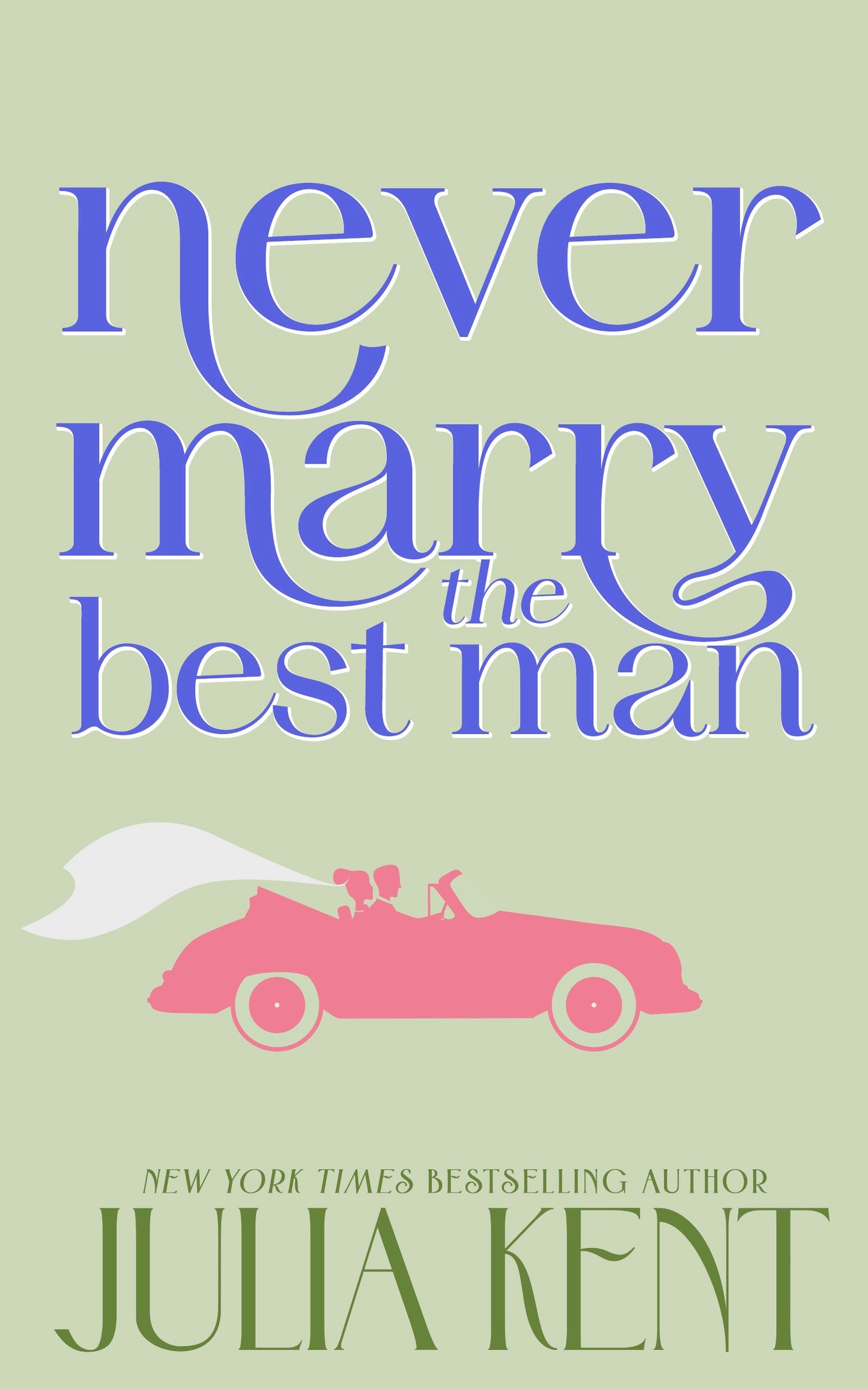 Never Marry the Best Man
